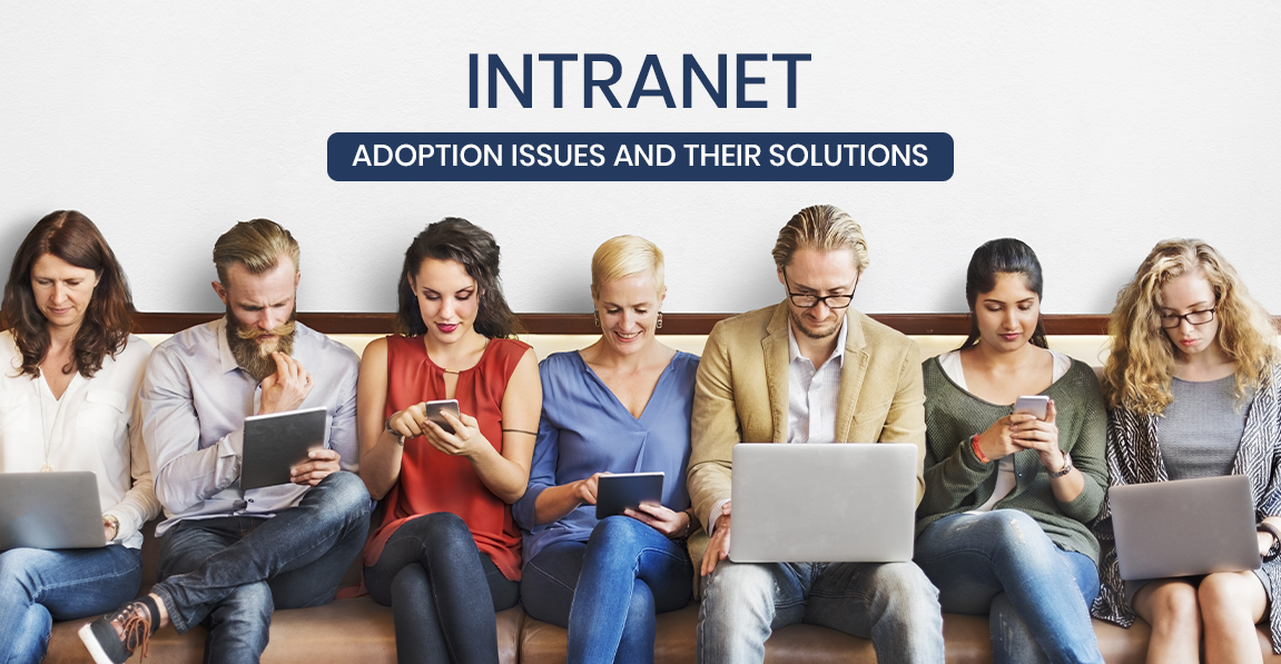 Intranet Adoption Issues And Their Solutions
