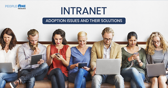 Intranet Adoption Issues And Their Solutions - PeopleOne