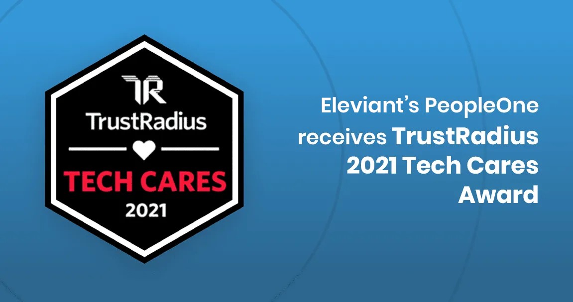 Eleviant Tech PeopleONE receives TrustRadius 2021 Tech Cares Award